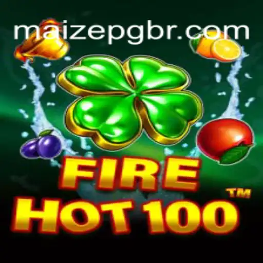 Discover the Exciting World of FireHot100: An In-Depth Look